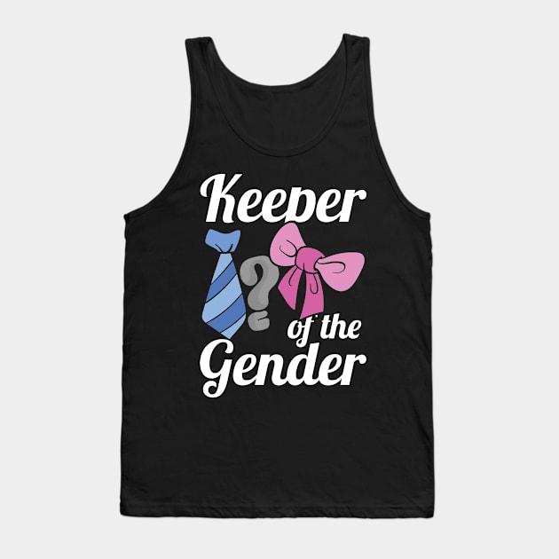 Keeper Of The Gender Baby Party Gender Reveal Tank Top by shirtsyoulike